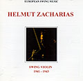 Swing violin 1941-1943, Helmut Zacharias