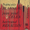 Rencontre, Jean-paul Celea , Franois Jeanneau , Bertrand Renaudin