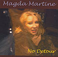 No detour , Magda Martine