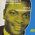 Soul dressing,  Booker T And The Mg's