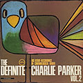 The definite Charlie Parker vol.2, Charlie Parker
