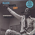 Black Man's cry - The inspiration of Fela Kuti,  Various Artists
