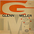 Glenn Miller and his orchestra, Glenn Miller