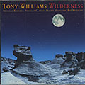 Wilderness, Tony Williams