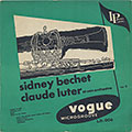 SIDNEY BECHET CLAUDE LUTER et son orchestre Vol.2, Sidney Bechet , Claude Luter