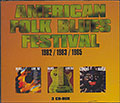 AMERICAN FOLK BLUES FESTIVAL 1982 / 1983 / 1985,  Various Artists