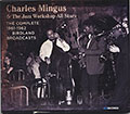 THE COMPLETE 1961-1962 BIRDLAND BROADCASTS, Charlie Mingus