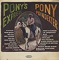 PONY'S EXPRESS, Pony Poindexter