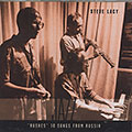 RUSHES 10 SONGS FROM RUSSIA, Steve Lacy