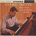 Plays Songs By Vernon Duke, Andre Previn