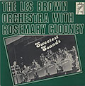 SWEETEST SOUNDS, Les Brown , Rosemary Clooney