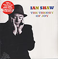 The Thorie Of Joy, Ian Shaw