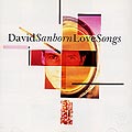 love songs, David Sanborn