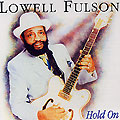 hold on, Lowell Fulson