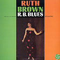 R.B. Blues, Ruth Brown