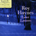 love letters, Roy Haynes