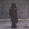 wholly earth, Abbey Lincoln