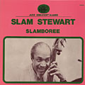 Slamboree, Slam Stewart