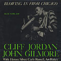 Blowing In From Chicago, John Gilmore , Clifford Jordan