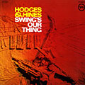 Swing's our thing, Earl Hines , Johnny Hodges