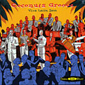 Coconuts Groove viva Latin Jazz,   Various Artists