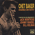 Ensemble and Sextet, Chet Baker