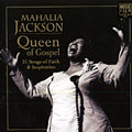 Queen of Gospel, Mahalia Jackson