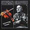 Anniversary concert, Stéphane Grappelli