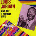 and the tympany five, Louis Jordan