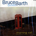 Morning call, Bruce Barth