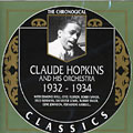 Claude Hopkins and his orchestra 1932 - 1934, Claude Hopkins