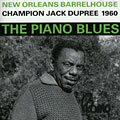 The piano blues, Champion Jack Dupree