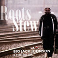Roots Stew, Big Jack Johnson