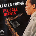The jazz giants, Lester Young