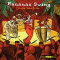 Bananas Swing - Latin Jazz Fever,   Various Artists