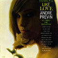 Like Love, Andre Previn