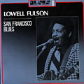San Francisco Blues, Lowell Fulson