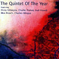 The Quintet Of The Year, Dizzy Gillespie , Charlie Parker , Bud Powell