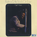 Fatha and his flock on tour, Earl Hines