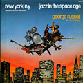 New York, NY / Jazz in the space age, George Russell