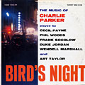 Bird's Night / The Music Of Charlie Parker, Duke Jordan , Cecil Payne , Phil Woods