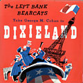 Take George M. Cohan to Dixieland,  The Left Bank Bearcats