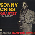 Sonny Criss Quartet 1949-1957, Sonny Criss