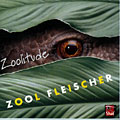 Zoolitude, Zool Fleischer