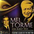 Together again for the first time, Mel Torme