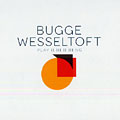 play, Bugge Wesseltoft