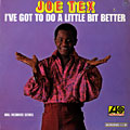 I've got to do a little bit better, Joe Tex
