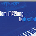 Declassified, Tom McClung