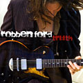 Truth, Robben Ford