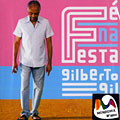F na festa, Gilberto Gil